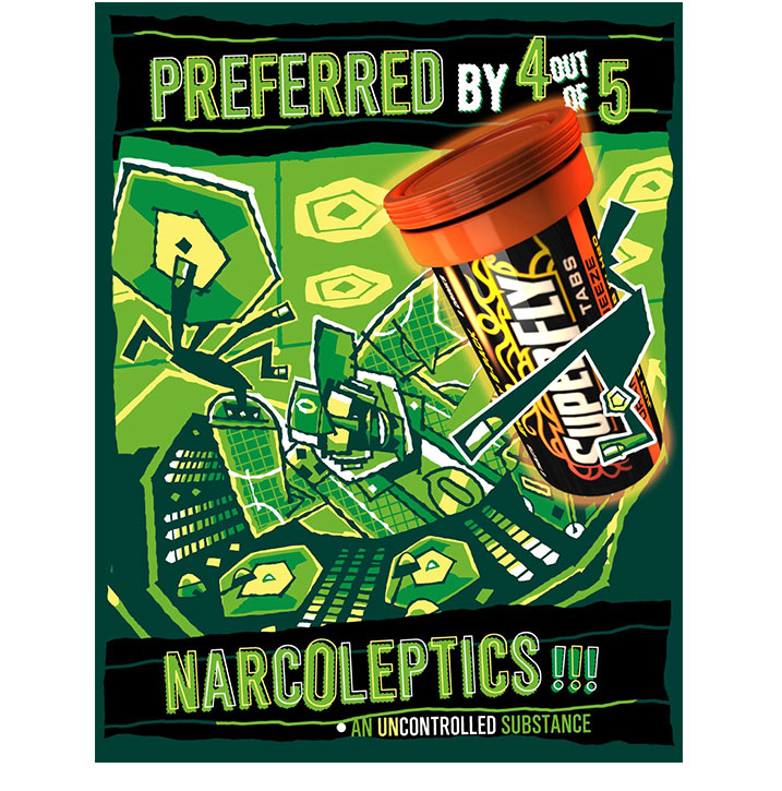 A poster of the narcoleptics, which is based on the drug.